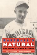 baseball's natural: the story of eddie waitkus (en Inglés)