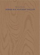 Sobre els Papiers Collés [Próxima Aparición] (en Catalán)