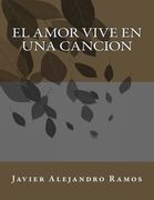 El Amor vive en una Cancion (Spanish Edition)
