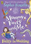Mummy Fairy and me: Fairy-In-Waiting