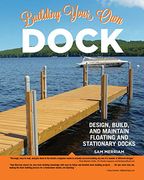 Building Your own Dock: Design, Build, and Maintain Floating and Stationary Docks (en Inglés)