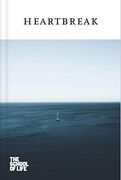 Heartbreak (The School of Life Love Series) (en Inglés)