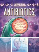 Antibiotics: A Graphic History (en Inglés)