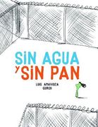 Sin Agua y sin pan