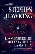 Los sueños de los que está hecha la materia