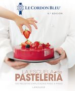 La escuela de pastelería. Le Cordon Bleu®