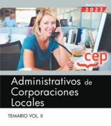 Administrativos de Corporaciones Locales. Temario Volumen ii