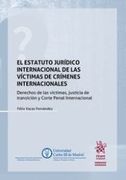 El Estatuto Jurídico Internacional de las Víctimas de Crímenes Internacionales (in Spanish)