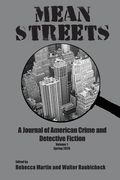 Mean Streets Vol 1: A Journal of American Crime and Detective Fiction (en Inglés)