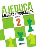 Ajeduca. Ajedrez y Educación Nivel 2. 2 Primaria
