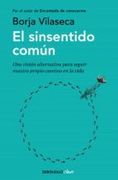 El Sinsentido Común (Ebook) - Libros De Borja Vilaseca Martorell - Debolsillo