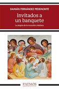 Invitados a un Banquete: Alegria de Vocacion Cristiana