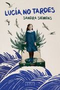 LUCIA NO TARDES (in Spanish)