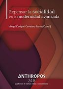 Repensar la socialidad en la modernidad avanzada