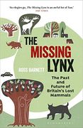 The Missing Lynx: The Past and Future of Britain'S Lost Mammals (en Inglés)
