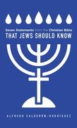 Seven Statements from the Christian Bible that Jews Should Know (en Inglés)