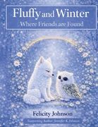 Fluffy and Winter: Where Friends are Found