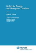 molecular design and bioorganic catalysis (en Inglés)