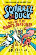 Squirrel and Duck: Invasion of the Doggy-Snatchers (en Inglés)