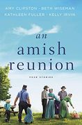 An Amish Reunion: Four Stories (en Inglés)