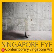 Singapore Eye: Contemporary Singapore Art (en Inglés)