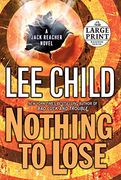 Nothing to Lose (Jack Reacher, no. 12) (en Inglés)