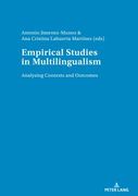 Empirical studies in multilingualism: Analysing Contexts and Outcomes