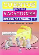 Cuentos Para las Vacaciones. Repaso de Lengua 2 (in Spanish)