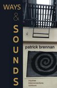 Ways & Sounds: Inquiries. Interconnections. Contours. (en Inglés)