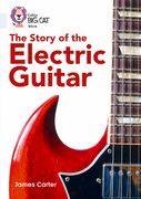 Collins Big Cat - Electric Guitars: Band 17/Diamond (en Inglés)