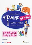 Vitamine et plus 1 livre de l élève Andalucia (Paperback) (en Francés)