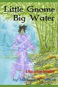 Little Gnome, Big Water (en Inglés)
