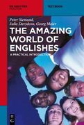 The Amazing World of Englishes: A Practical Introduction (en Inglés)