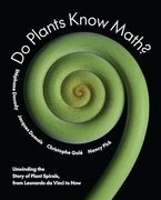Do Plants Know Math? Unwinding the Story of Plant Spirals, From Leonardo da Vinci to now (en Inglés)