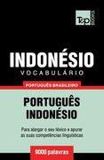 Vocabulário Português Brasileiro-Indonésio - 9000 palavras (en Portugués)