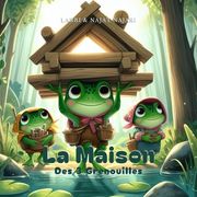 La Maison des Trois Grenouilles (en Francés)