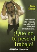 ¡Que no te pese el trabajo! (HABILIDADES DIRECTIVAS) (in Spanish)