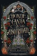 DONDE CANTA LA OSCURIDAD (en Castellano)