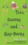 teen queens and has-beens (en Inglés)