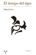 El Tiempo del Tigre (Trea Narrativa)