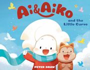 Ai & Aiko and the Little Curve (en Inglés)