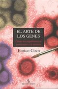El Arte de los Genes: Como los Organismos se Construyen a si Mism os (Biblioteca Buridan)