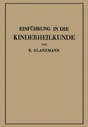 Einführung in die Kinderheilkunde: In 115 Vorlesungen für Studierende und Ärzte (German Edition)