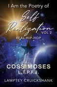 I Am the Poetry of Self Realization Vol 2: Real Hip-Hop (en Inglés)