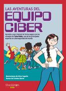 Las Aventuras del Equipo Ciber: Aprende a Usar Internet de Forma Segura con los Consejos de Yaiza Rubio, una de las Principales Expertas en Ciberseguridad del Mundo (Shackleton Kids)