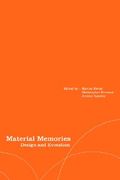 material memories: design and evocation
