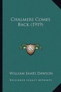 chalmers comes back (1919) (en Inglés)