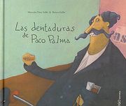 las dentaduras de paco palma/ the dentures of paco palma