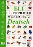 Eli Illustrierter Wortschatz. Deutsch.
