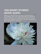 1954 short stories (book guide): genius of the species, the last of the masters, adjustment team, the cold equations, sucker bait (en Inglés)